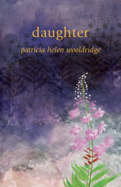 Book cover of: Daughter. By: Patricia Helen Wooldridge