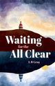 Book cover of: Waiting for the All Clear. By: Gray.