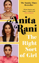 Book cover of: Right Sort of Girl. By: Anita Rani