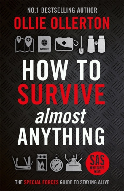 Book cover of: How To Survive (Almost) Anything. By: Ollie Ollerton