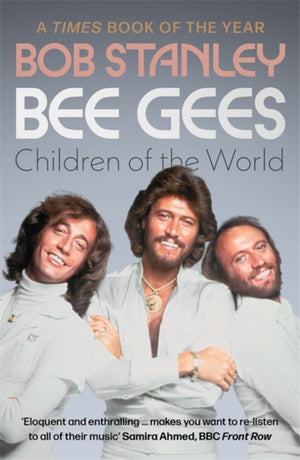 Bee Gees: Children of the World, A Times Book of the Year