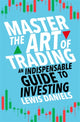 Book cover of: Master The Art of Trading. By: Lewis Daniels