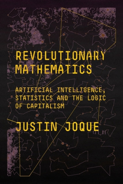 Book cover of: Revolutionary Mathematics. By: Justin Joque