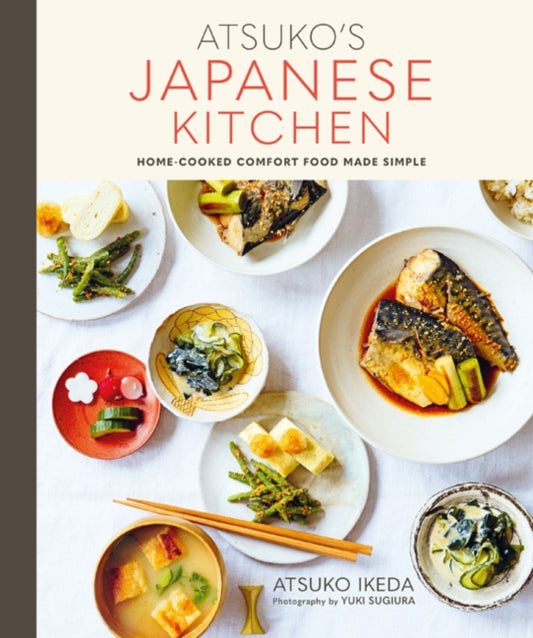 Book cover of: Atsuko's Japanese Kitchen. By: Atsuko Ikeda