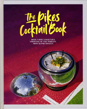 The Pikes Cocktail Book