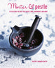 Book cover of: Mortar & Pestle. By: Valerie Aikman-Smith