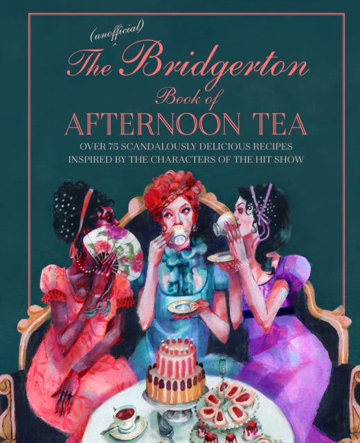 Book cover of: Unofficial Bridgerton Book of Afternoon Tea. By: Katherine Bebo
