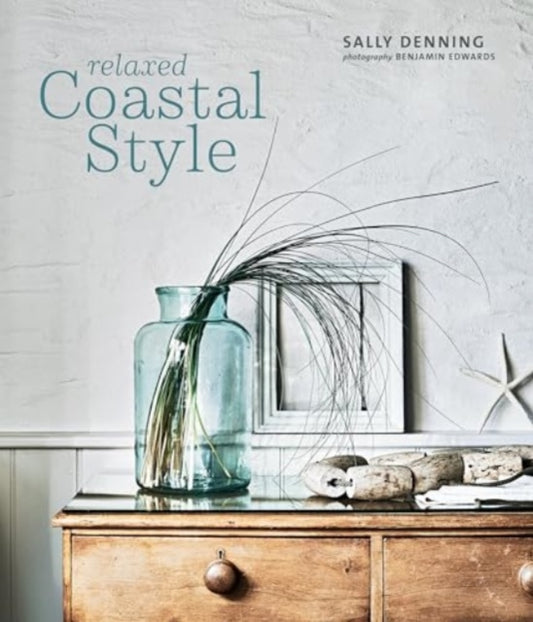 Relaxed Coastal Style 9781788796682 Sally Denning