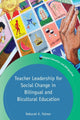 Book cover of: Teacher Leadership for Social Change in Bilingual and Bicultural Education. By: Deborah K. Palmer