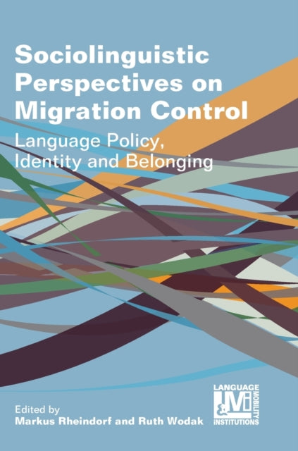Sociolinguistic Perspectives on Migration Control