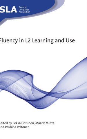 Fluency in L2 Learning and Use