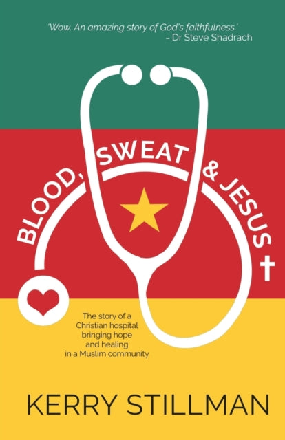 Book cover of: Blood, Sweat and Jesus. By: Kerry Stillman