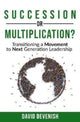 Book cover of: Succession or Multiplication?. By: David Devenish