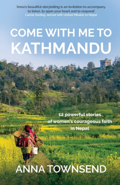 Book cover of: Come with Me to Kathmandu. By: Anna Townsend