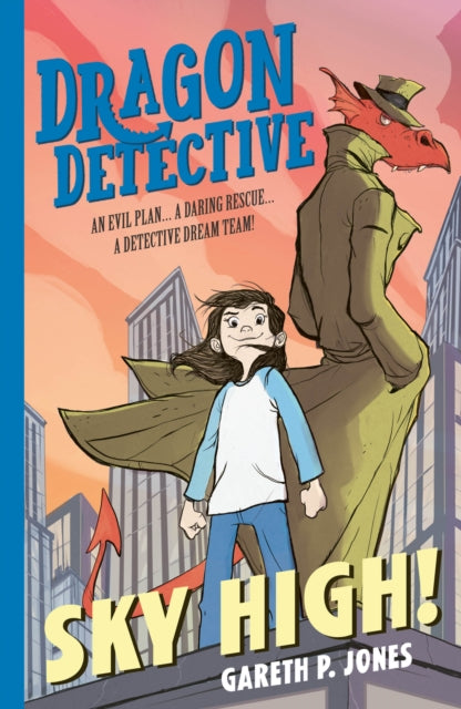 Book cover of: Dragon Detective: Sky High!. By: Gareth P. Jones