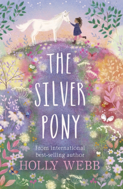 Book cover of: The Silver Pony. By: Holly Webb