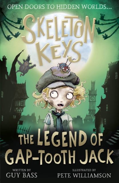 Book cover of: Skeleton Keys: The Legend of Gap-tooth Jack. By: Guy Bass