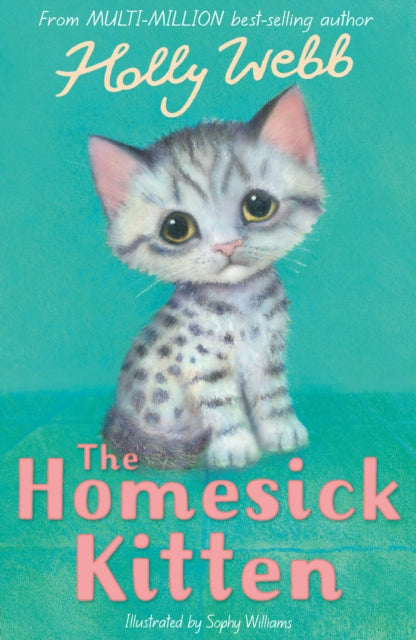 Book cover of: The Homesick Kitten. By: Holly Webb