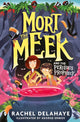 Book cover of: Mort the Meek and the Perilous Prophecy. By: Rachel Delahaye