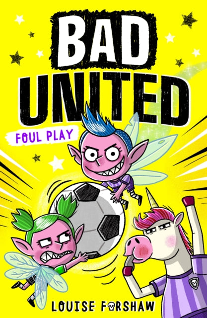 Bad United: Foul Play 9781788956673 FORSHAW, LOUISE