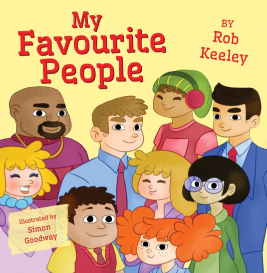 Book cover of: My Favourite People. By: Rob Keeley