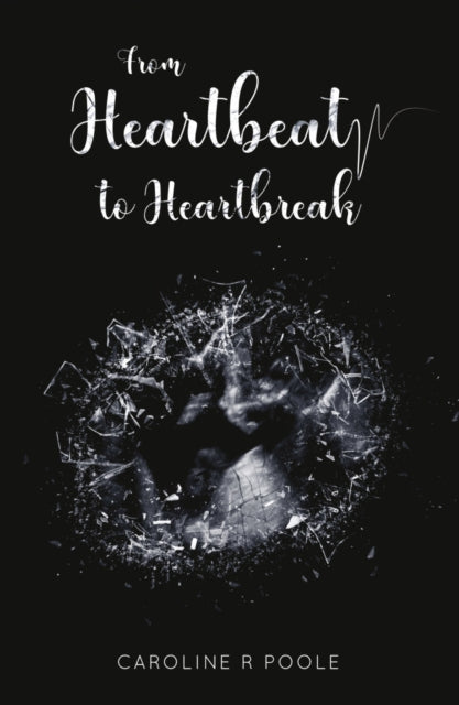 From Heartbeat to Heartbreak