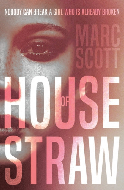 Book cover of: House of Straw. By: Marc Scott