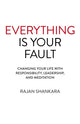 Everything Is Your Fault