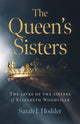 Book cover of: Queen's Sisters, The. By: Sarah J. Hodder