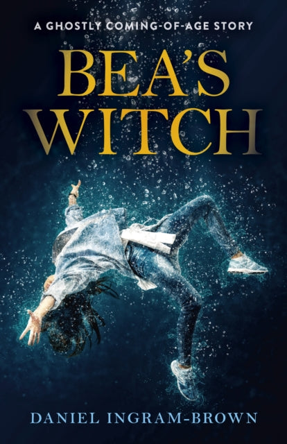 Book cover of: Bea's Witch. By: Daniel Ingram-Brown