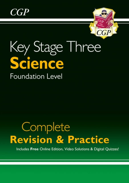Book cover of: KS3 Science Complete Revision & Practice – Foundation (includes Online Edition, Videos & Quizzes). By: CGP Books