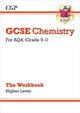 GCSE Chemistry: AQA Workbook - Higher 9781789082555 CGP Books