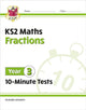 KS2 Year 3 Maths 10-Minute Tests: Fractions 9781789086379 CGP Books