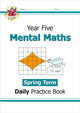 Book cover of: KS2 Mental Maths Year 5 Daily Practice Book: Spring Term