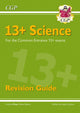Book cover of: 13+ Science Revision Guide for the Common Entrance Exams