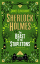 Book cover of: Sherlock Holmes and the Beast of the Stapletons. By: James Lovegrove