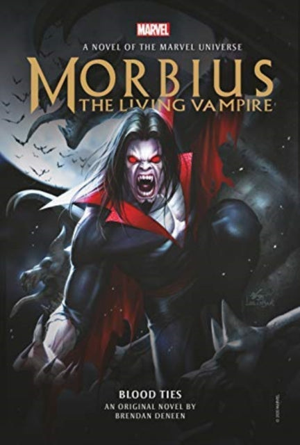 Book cover of: Morbius: The Living Vampire - Blood Ties. By: Brendan Deneen