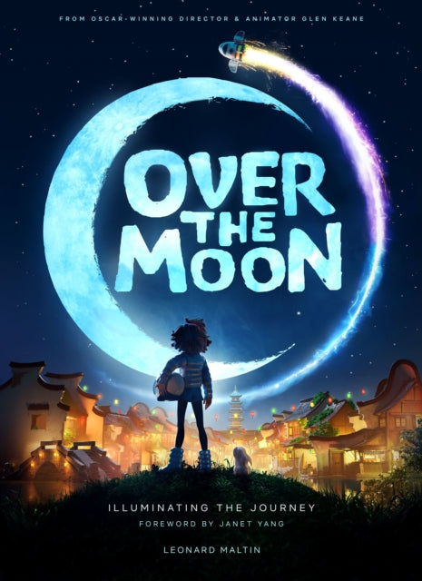 Book cover of: Over the Moon: Illuminating the Journey. By: Leonard Maltin