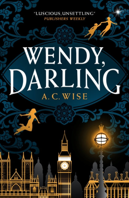 Book cover of: Wendy, Darling. By: A.C. Wise