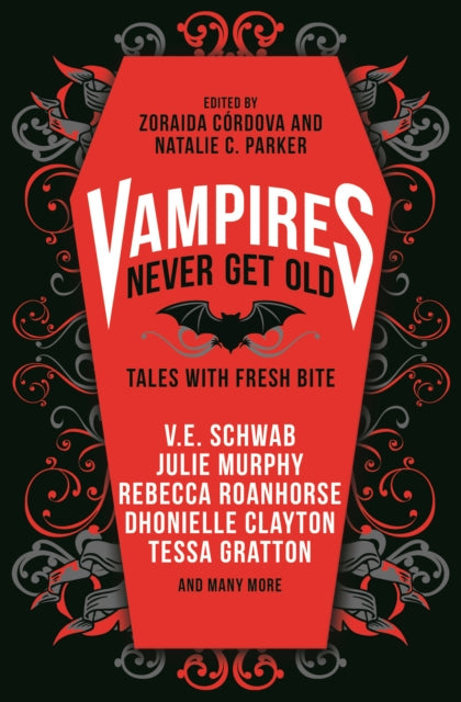 Book cover of: Vampires Never Get Old: Tales with Fresh Bite. By: Zoraida Córdova