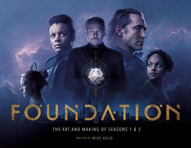Book cover of: Foundation: The Art and Making of Seasons 1 & 2. By: Mike Avila