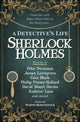 Book cover of: Sherlock Holmes: A Detective's Life. By: Martin Rosenstock