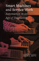 Book cover of: Smart Machines and Service Work. By: Jason E. Smith