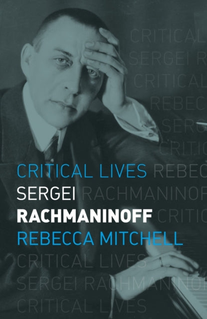 Book cover of: Sergei Rachmaninoff. By: Rebecca Mitchell