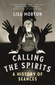 Book cover of: Calling the Spirits. By: Lisa Morton