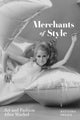 Book cover of: Merchants of Style. By: Natasha Degen