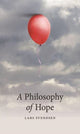 Book cover of: Philosophy of Hope. By: Lars Svendsen
