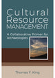 Book cover of: Cultural Resource Management. By: Thomas F. King
