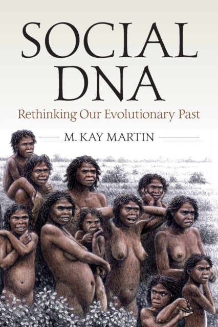 Book cover of: Social DNA. By: M. Kay Martin