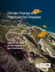 Book cover of: Climate Change and Infectious Fish Diseases. By: Patrick T. K. Woo